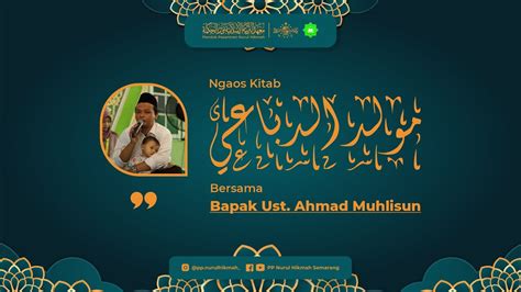 Ngaos Maulid Diba Bersama Bapak Ustadz Ahmad Muhlisun Pp Nurul