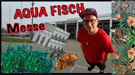 30 Jahre AQUA FISCH Messe 2024 Am Bodensee Friedrichshafen Wir Schauen