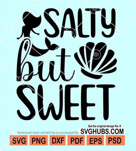 Salty but sweet svg, funny svg, Mermaid vibes svg, mermaid quotes svg, ocean svg