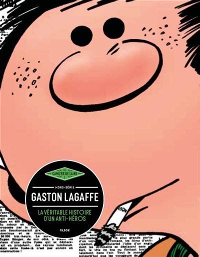 Gaston Lagaffe Gaston Lagaffe la véritable histoire d un anti héros