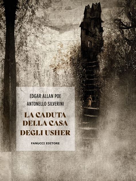 La Caduta Della Casa Degli Usher Poe Edgar Allan Silverini