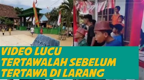 Video Lucu Viral Bikin Perut Mules Youtube