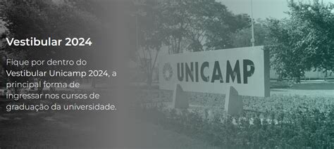 UNICAMP abre inscrições para o Vestibular 2024 Notícias Concursos