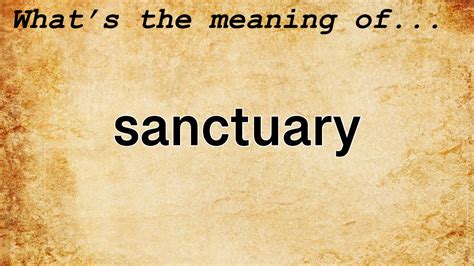 Sanctuary Meaning Definition Of Sanctuary Youtube