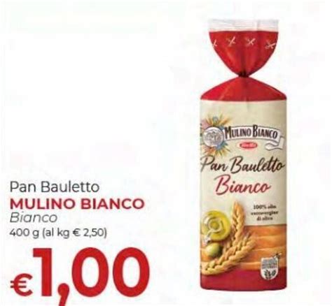 Mulino Bianco Pan Bauletto Bianco G Offerta Di Iper Nonna Isa