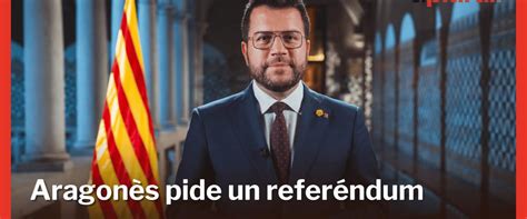 Aragonès pide un referéndum en Cataluña porque no ve suficiente la amnistía