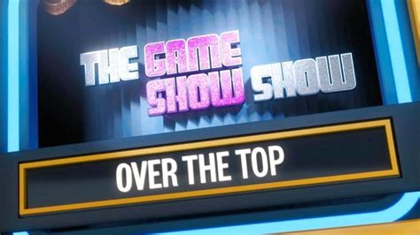 Watch The Game Show Show Season 1 Episode 3 Over the Top Online