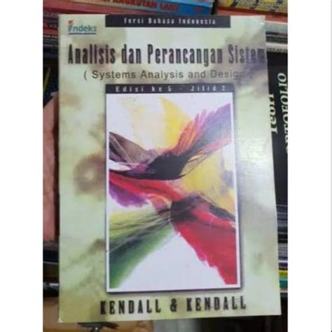 Jual Buku Analisis Dan Perancangan Sistem Edisi 5 Kelima Jilid 2 By Kendall Shopee Indonesia