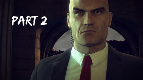 Hitman Absolution Walkthrough Gameplay Part 2 No Commentary PC