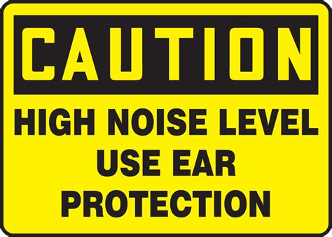 High Noise Level Use Ear Protection Osha Caution Safety Sign Mppe670