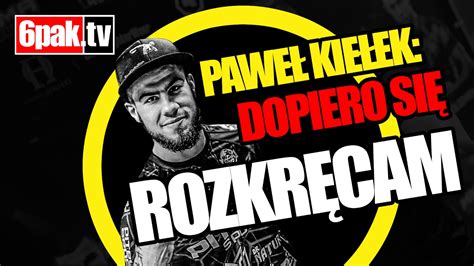 Paweł Kiełek Dopiero Się Rozkręcam Wywiad Po Acb 53 Youtube