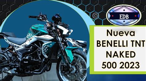 Nueva Benelli Naked Tnt Especificaciones T Cnicas Precio