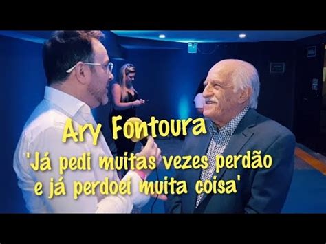 J Pedi Muitas Vezes Perd O E J Perdoei Muita Coisa Diz Ary