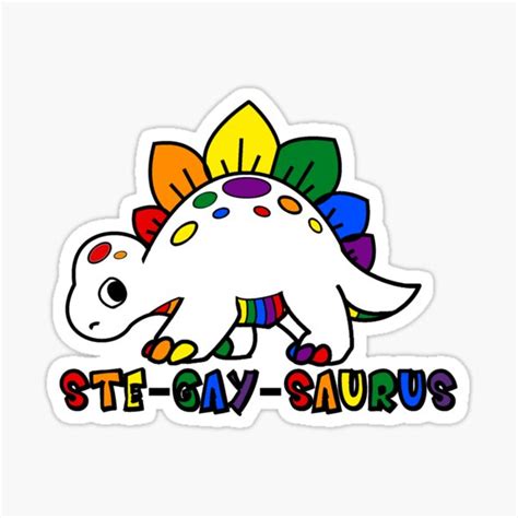 Ste Gay Saurus Lgbt Gay Pride Dinosaur Sticker For Sale By