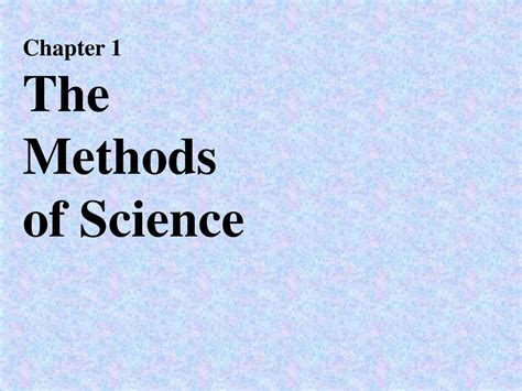 Chapter 1 The Methods Of Science Ppt Download