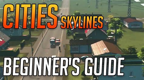 Cities Skylines Beginner S Guide Youtube