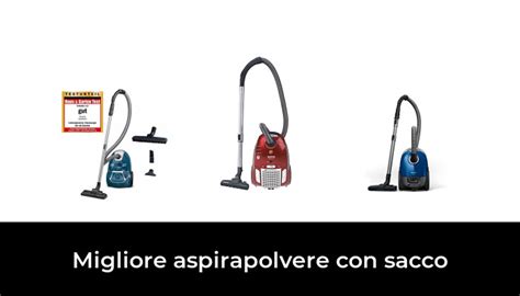 Migliore Aspirapolvere Con Sacco Nel In Base A Recensioni