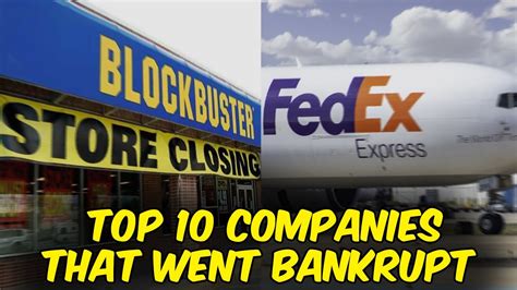 Top 10 Insanely Popular Companies That Went Bankrupt Youtube