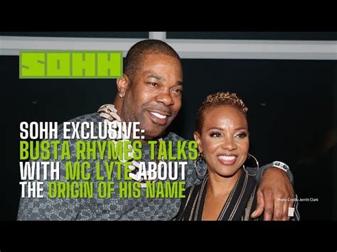 Sohh Exclusive Busta Rhymes Talks With Mc Lyte About The Origin Of His