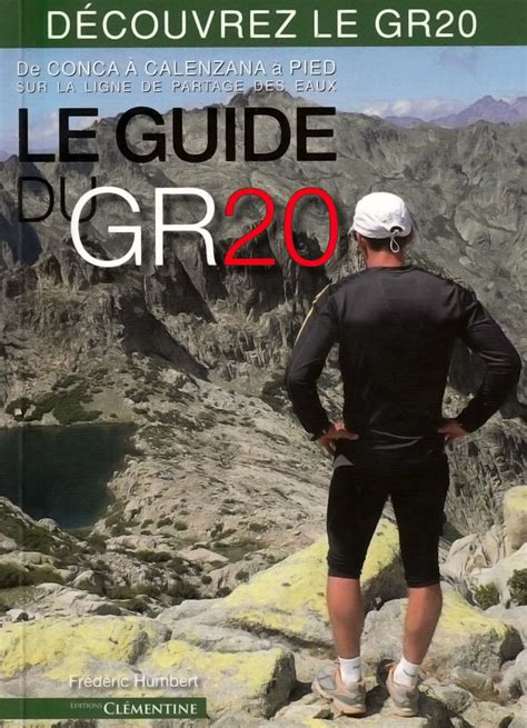 Recommandations et conseils pour réussir son GR20 Les Topos Pyrénées