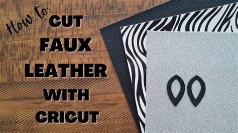 How To Cut Faux Leather With Your Cricut Machine Youtube