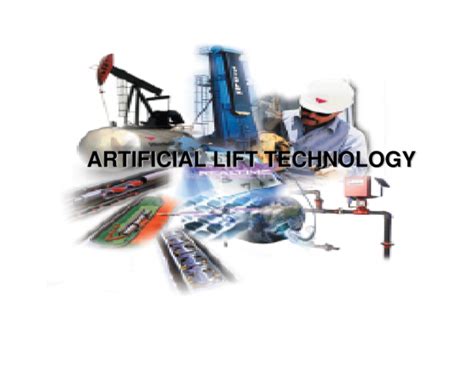 (PDF) ARTIFICIAL LIFT TECHNOLOGY ARTIFICIAL LIFT TECHNOLOGY