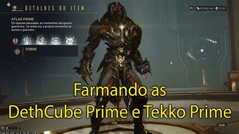 Warframe Farm Da Dethcube Prime E Tekko Prime Que Foi Muito Demorado