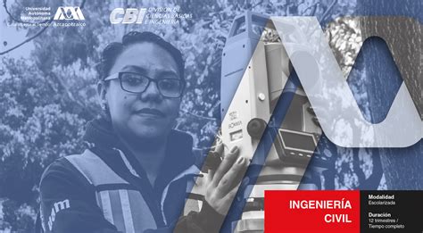 Conócenos Ingeniería Civil División de Ciencias Básicas e Ingeniería