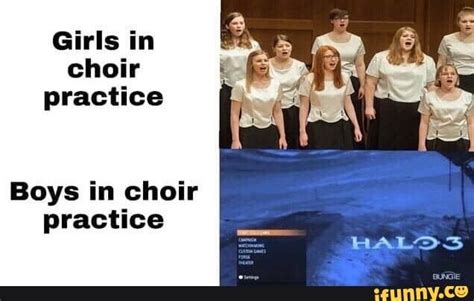 Girls In Choir Practice Boys In Choir Practice Ifunny Choir