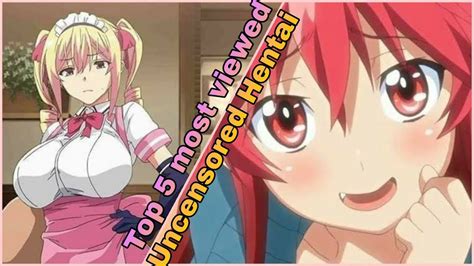 Top 5 Most Viewed Uncensored Hentai YouTube