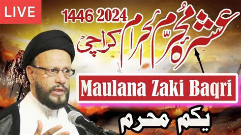 Live Majlis Today Nd Muharram Maulana Zaki Baqri Youtube