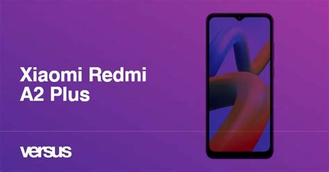 Xiaomi Redmi A2 Plus Review 251 Facts And Highlights