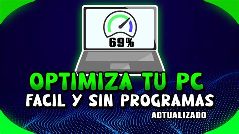 Pasos Para Optimizar T Pc Al M Ximo Sin Programas Como Nueva