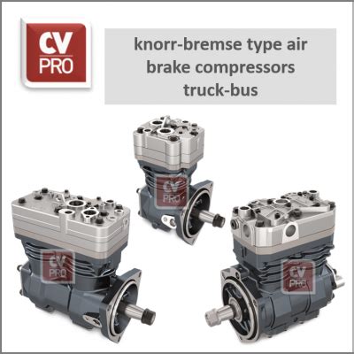 All Types Of Air Brake Compressors Cv Proparts