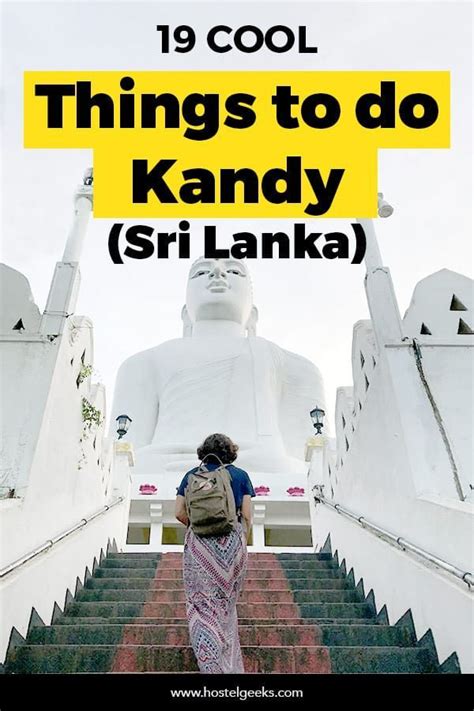 Wonderful Things To Do In Kandy Sri Lanka Probably The Most