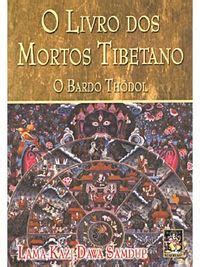 O Livro Dos Mortos Tibetano Lama Kazi Dawa Samdup