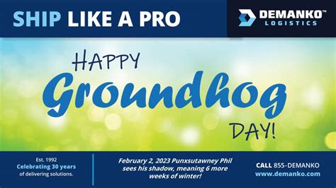 GROUNDHOG DAY 2023! - Demanko Logistics