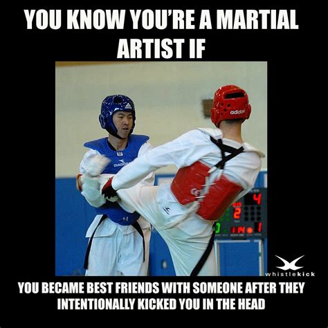 How To Make Friends The Martial Arts Way Taekwondo Quotes Martial