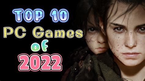 Top 10 Pc Games Of 2022 Youtube