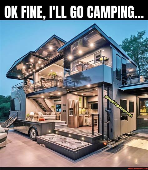 OK FINE I LL GO CAMPING Americas Best Pics And Videos