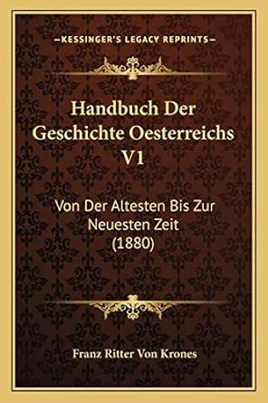 Amazon Handbuch Der Geschichte Oesterreichs V1 Von Der Altesten