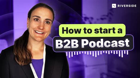 How To Start A B2b Podcast Youtube