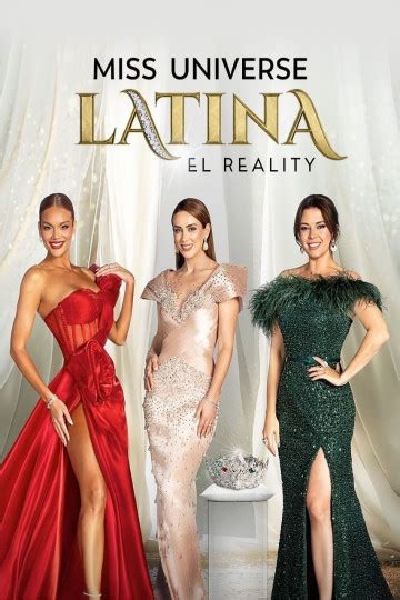 Watch Miss Universe Latina El Reality Online Stream Episodes Seasons