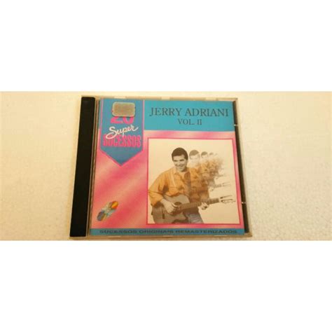 Cd Jerry Adriani Super Sucessos Vol Shopee Brasil