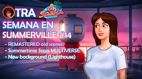 Summertime Saga Otra Semana En Summerville 14 Tech Update Nuevo Contenido El Multiverso De