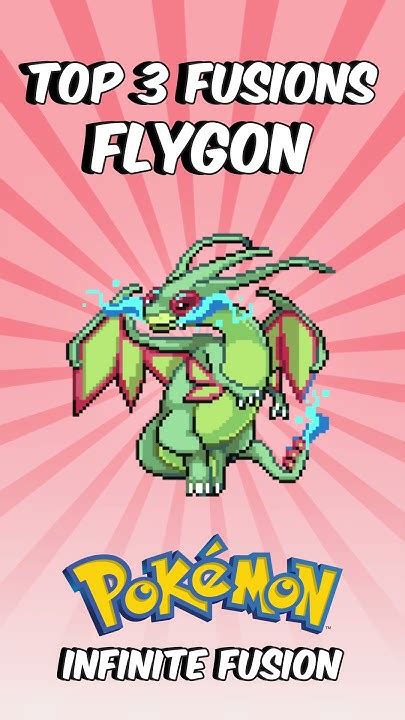 Top 3 Fusions Flygon 🌟 Pokemon Infinite Fusion Infinitefusion