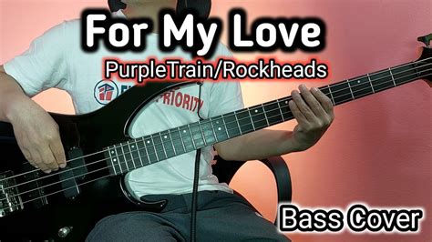 Purpletrain Rockheads For My Love Bass Cover Joel Kyapchhaki