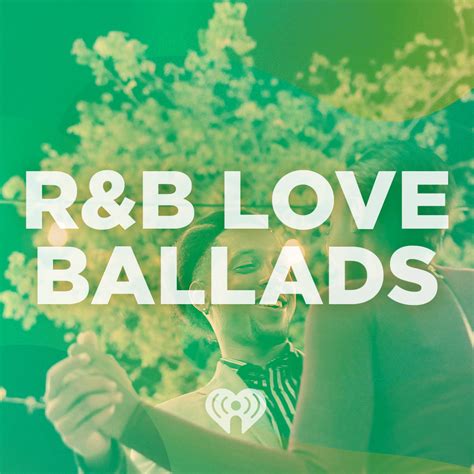 R B Love Ballads Iheartradio