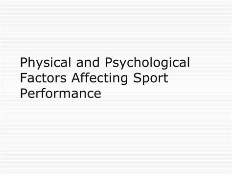 Ppt Physical And Psychological Factors Affecting Sport Performance