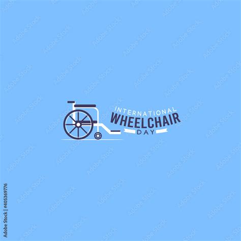 Vector Graphic Of International Wheelchair Day Good For International